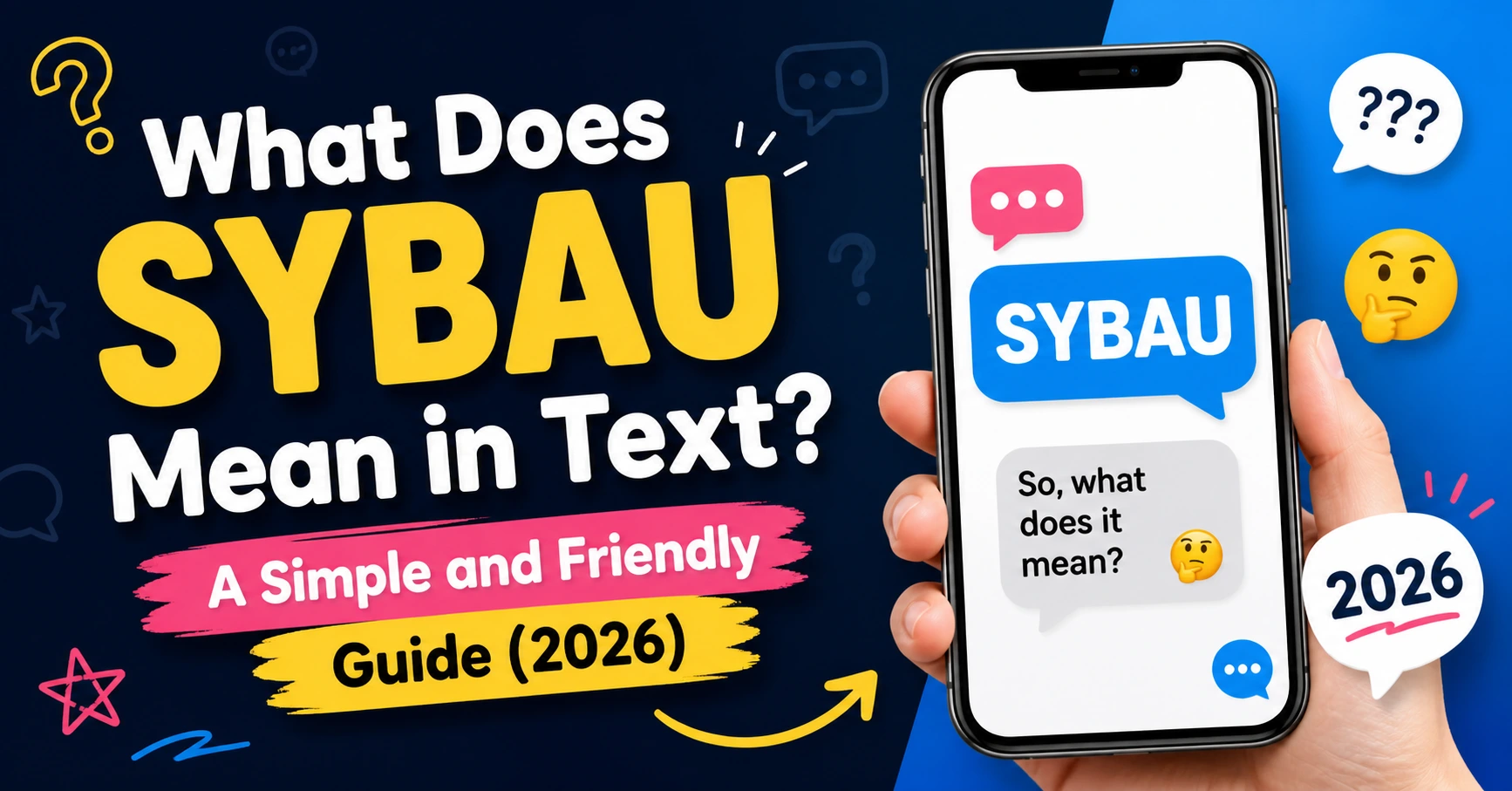 What Does SYBAU Mean in Text